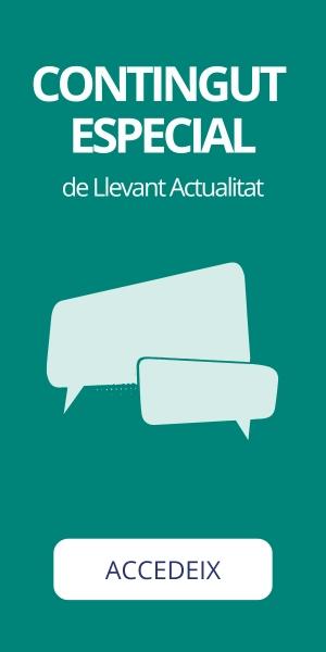 Contingut especial Llevant Actualitat